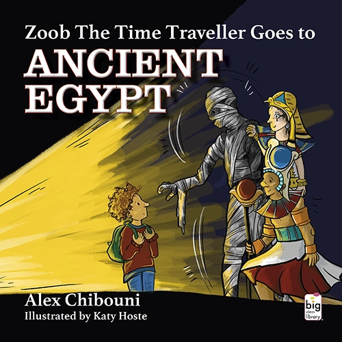 Zoob The Time Traveller goes to Ancient Egypt Zoob The Time Traveller goes to Ancient Egypt Book Cover